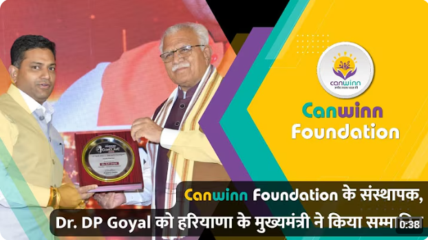 Health Care Award by CM of Haryana || Manhoral Lal Khattar || DP Goyal || Canwinn Foundation