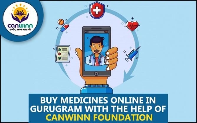 Buy medicines online in Gurugram with the help of Canwinn Foundation