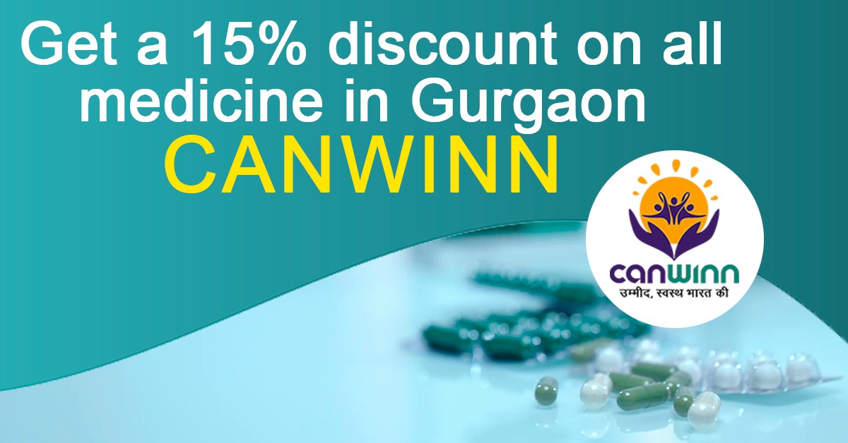 Get a 15% discount on all medicine in Gurgaon CANWINN
