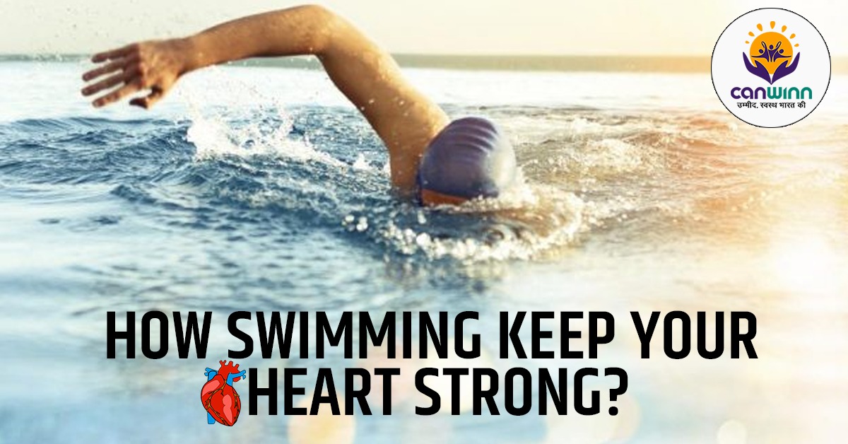 HOW SWIMMING KEEP YOUR HEART STRONG?
