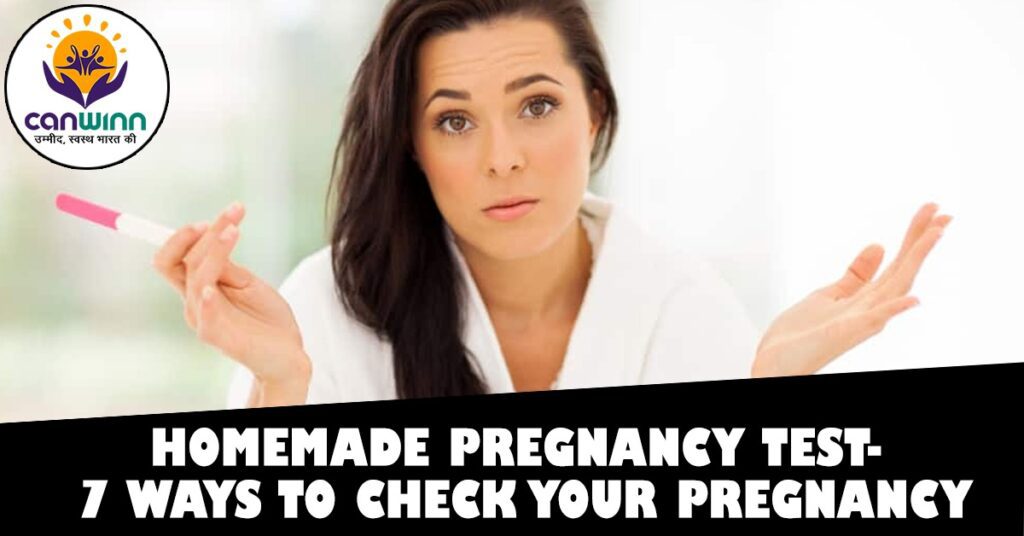 homemade-pregnancy-test-7-ways-to-check-your-pregnancy-canwinn