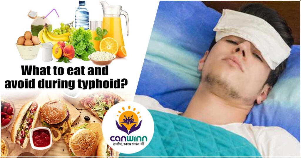 what-to-eat-and-avoid-during-typhoid-healthy-diet-tips-by-canwinn-foundation-canwinn