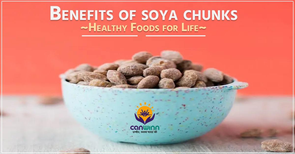 Benefits of soya chunks