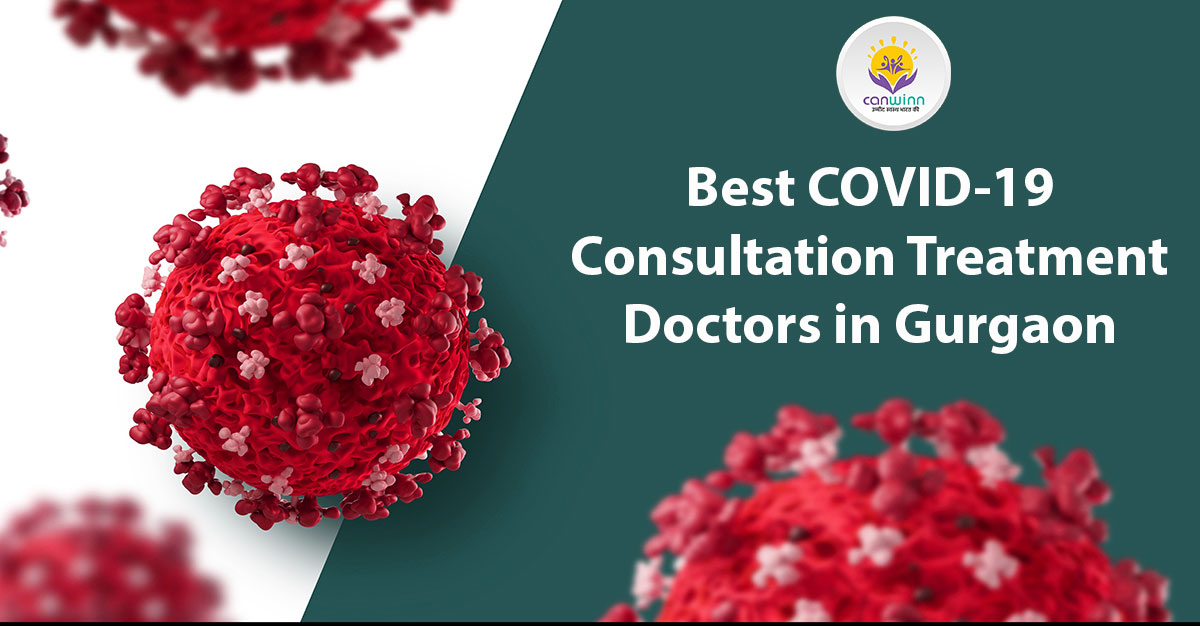 Best COVID 19 Consultation Treatment Doctors in Gurgaon