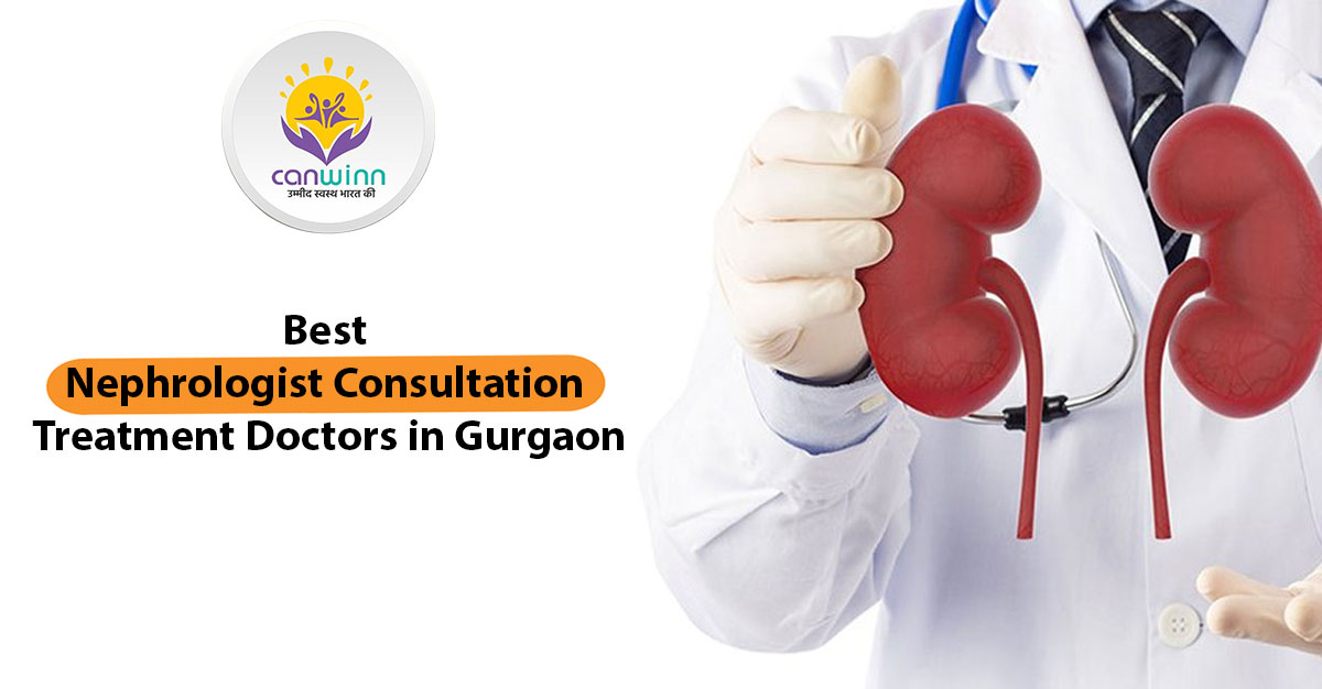 Best Nephrologist Consultation Treatment Doctors in Gurgaon