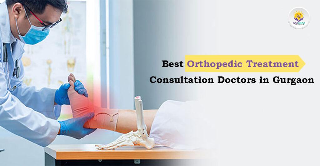 Best Orthopedic Treatment Consultation Doctors in Gurgaon