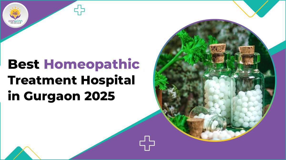 Best Homeopathic Treatment Hospital in Gurgaon 2025
